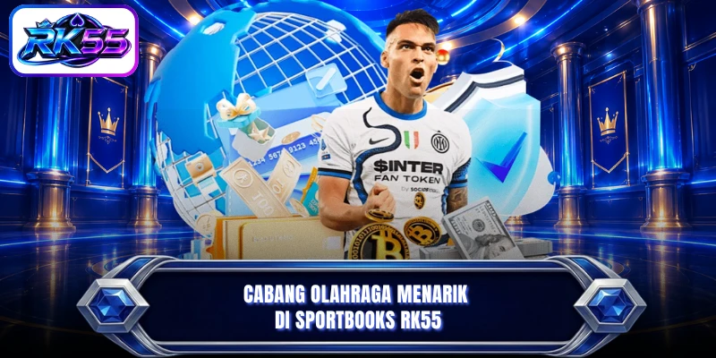 Cabang olahraga menarik di Sportbooks RK55