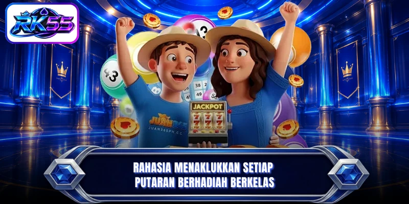 Rahasia menaklukkan setiap putaran berhadiah berkelas